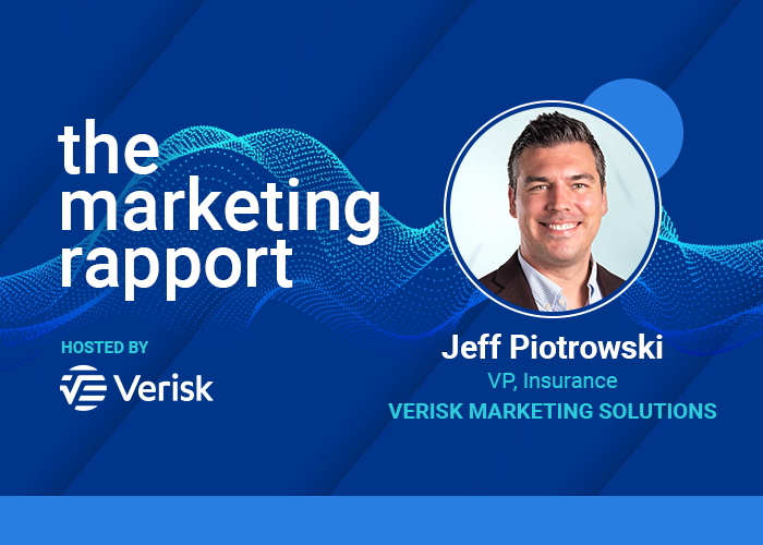 Podcast cover image featuring Jeff Piotrowski, VP of Insurance at Verisk Marketing Solutions.